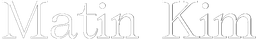 Matin Kim